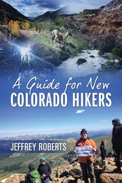 portada A Guide for New Colorado Hikers (in English)
