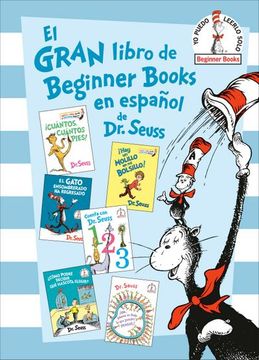 portada El Gran Libro de Beginner Books en Español de dr. Seuss (The big Book of Beginner Books by dr. Seuss) (in Spanish)