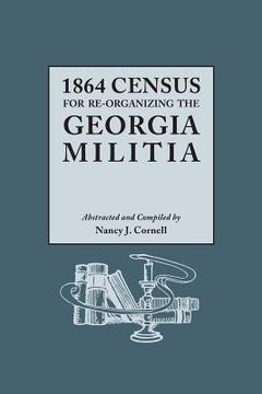 portada 1864 Census for Re-Organizing the Georgia Militia (en Inglés)