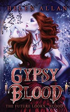portada Gypsy Blood: The Future Looks. Bloody: Volume 3 (The Gypsy Blood Series) 