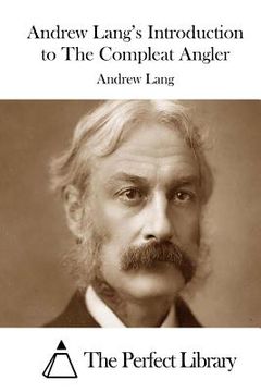 portada Andrew Lang's Introduction to The Compleat Angler (en Inglés)