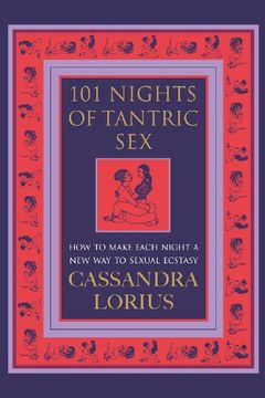 portada 101 Nights of Tantric Sex: How to Make Each Night a new way to Sexual Ecstasy (in English)