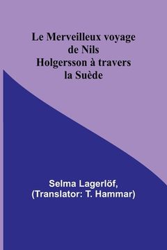 portada Le Merveilleux voyage de Nils Holgersson à travers la Suède (en Francés)