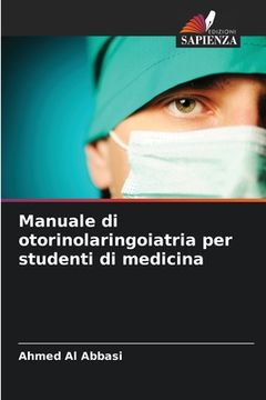 portada Manuale di otorinolaringoiatria per studenti di medicina (in Italian)