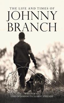 portada The Life and Times of Johnny Branch (in English)