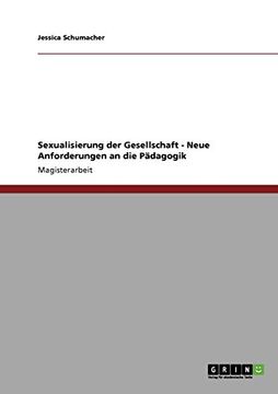 portada Sexualisierung der Gesellschaft. Neue Anforderungen an die Pädagogik (German Edition)