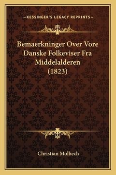 portada Bemaerkninger Over Vore Danske Folkeviser Fra Middelalderen (1823) (en Danés)