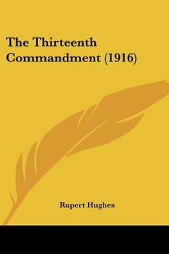 portada the thirteenth commandment (1916) (in English)
