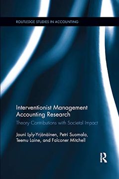 portada Interventionist Management Accounting Research: Theory Contributions With Societal Impact (Routledge Studies in Accounting) (en Inglés)