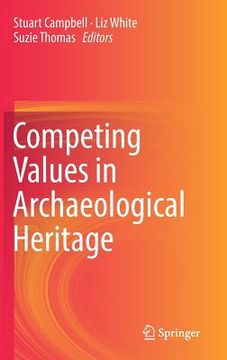 portada Competing Values in Archaeological Heritage (in English)