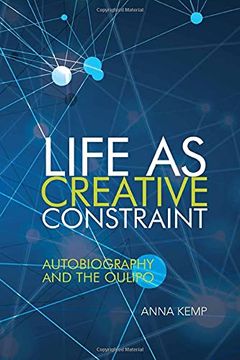 portada Life as Creative Constraint: Autobiography and the Oulipo (en Inglés)