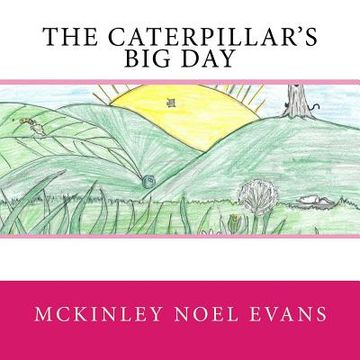 portada The Caterpillar's Big Day (in English)