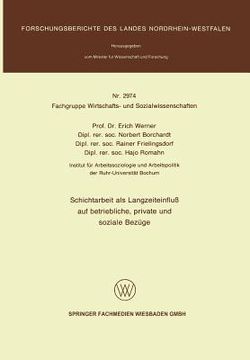 portada Schichtarbeit ALS Langzeiteinfluß Auf Betriebliche, Private Und Soziale Bezüge (en Alemán)