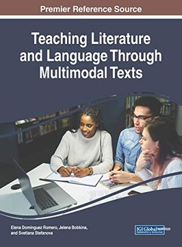 portada Teaching Literature and Language Through Multimodal Texts (Advances in Linguistics and Communication Studies (Alcs)) 