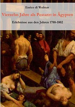 portada Vierzehn Jahre als Pestarzt in Ägypten: Erlebnisse aus den Jahren 1788-1802 (in German)