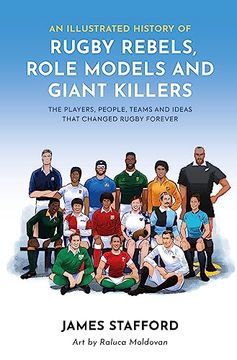 portada An Illustrated History of Rugby Rebels, Role Models and Giant Killers