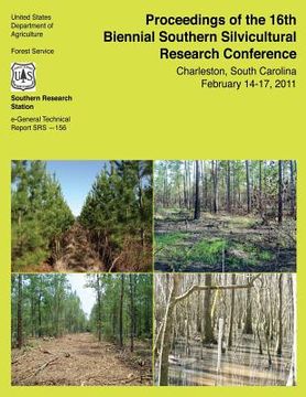portada Proceedings of the 16th Biennial Southern Silvicultural Research Conference (en Inglés)