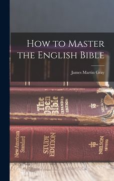 portada How to Master the English Bible (in English)