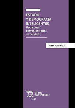 portada Estado y Democracia Inteligentes. Hacia Unas Comunicaciones de Calidad (Plural) (in Spanish)