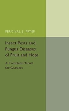 portada Insect Pests and Fungus Diseases of Fruit and Hops: A Complete Manual for Growers (in English)