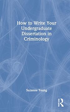 portada How to Write Your Undergraduate Dissertation in Criminology (in English)