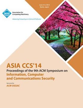 portada Asia CCS 14 9th ACM Symposium on Information, Computer and Communications Security (en Inglés)