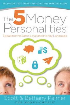 portada The 5 Money Personalities: Speaking the Same Love and Money Language (en Inglés)