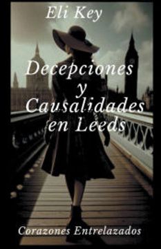 portada Decepciones y Causalidades en Leeds