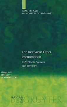 portada The Free Word Order Phenomenon: Its Syntactic Sources and Diversity (Studies in Generative Grammar [Sgg]) (en Inglés)