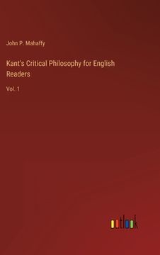 portada Kant's Critical Philosophy for English Readers: Vol. 1 (in English)