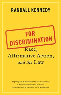 portada For Discrimination: Race, Affirmative Action, and the law (en Inglés)