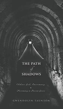 portada The Path of Shadows: Chthonic Gods, Oneiromancy, Necromancy in Ancient Greece (en Inglés)