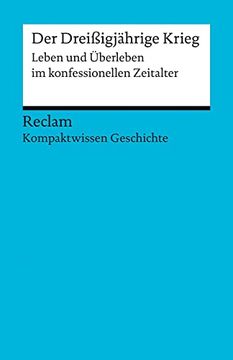 portada Der Dreißigjährige Krieg: (Kompaktwissen Geschichte) (Reclams Universal-Bibliothek) (en Alemán)