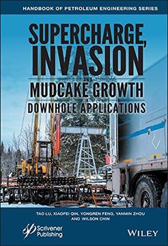 portada Supercharge, Invasion, and Mudcake Growth in Downhole Applications (en Inglés)