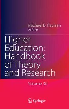 portada Higher Education: Handbook of Theory and Research: Volume 30 (en Inglés)