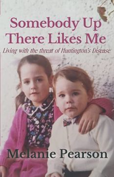 portada Somebody Up There Likes Me: Living with the Threat of Huntington's Disease (en Inglés)