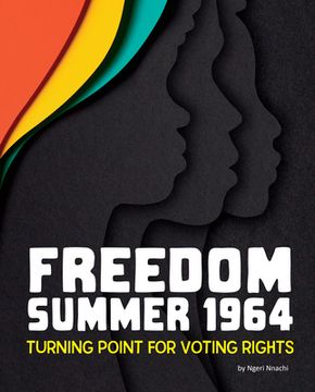 portada Freedom Summer 1964: Turning Point for Voting Rights (in English)