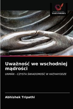 portada Uważnośc we wschodniej mądrości (en Polaco)