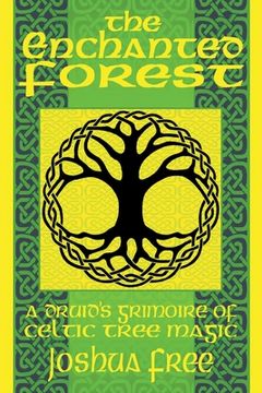 portada The Enchanted Forest: A Druid's Grimoire of Celtic Tree Magic