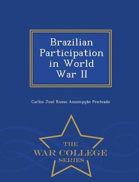portada Brazilian Participation in World War II - War College Series (in English)