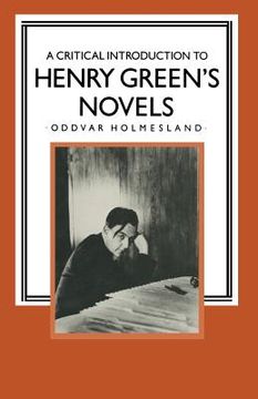 portada A Critical Introduction to Henry Green's Novels: The Living Vision