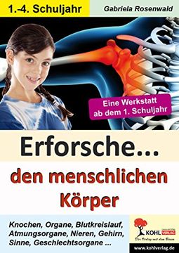 portada Erforsche ... den menschlichen Körper: Kopiervorlagen zum Einsatz im 1.-4. Schuljahr (in German)