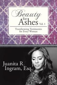 portada Beauty for Ashes: Transforming Testimonies for Every Woman Vol. 1 (en Inglés)