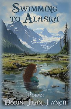 portada Swimming to Alaska: Poems (in English)