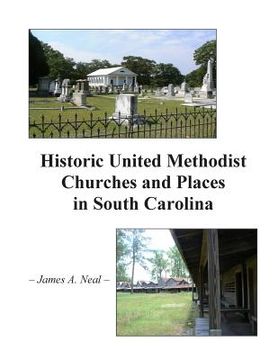 portada Historic United Methodist Churches and Places in South Carolina (in English)