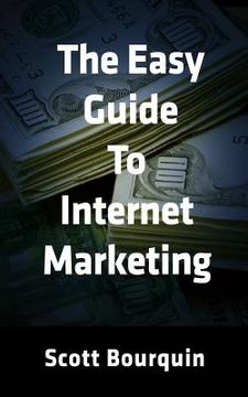 portada the easy guide to internet marketing (en Inglés)