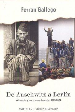 portada De Auschwitz a Berlin/ from De Auschwitz to Berlin (Asi Fue) (Spanish Edition)