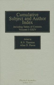 portada Cumulative Subject and Author Index: Including Tables of Contents, Volumes 1-24 (Physical Acoustics, Vol. 25) (en Inglés)