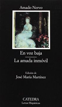 portada En voz baja ; La amada inmóvil. Edición de José María Martínez