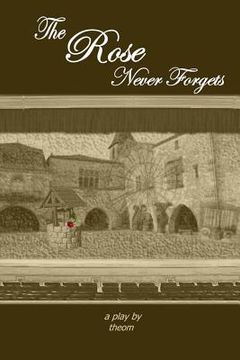 portada The Rose Never Forgets (en Inglés)